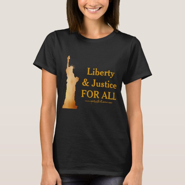Goldene Dame Liberty. Freiheit u. Gerechtigkeit T-Shirt (Vorderseite)
