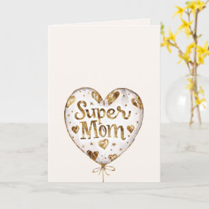 Goldene Herzen Ballon Super Mama (Muttertag) Karte