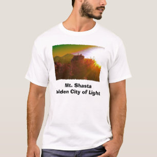 Goldene Stadt Mt. Shasta des Lichtes T-Shirt