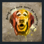 Goldener Retriever Pop Art Style Poster<br><div class="desc">Dieses Golden Retriever Pop Art Poster mit einem Golden Retriever in den Herbsttönen grün, gelb, orange, braun und einem Hundeziffer: Das niedlich zu sein, muss eine ruffende Ruff sein. Dieses lustige und spielerische Poster wird Ihrem Zimmer einen Pop Farbe verleihen. Es ist der perfekte Akzent für jedes Zimmer im Haus!...</div>