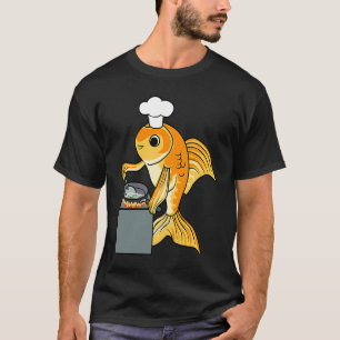 Goldfisch-Koch Ironischer Zitat Süßer Fisch Kochen T-Shirt