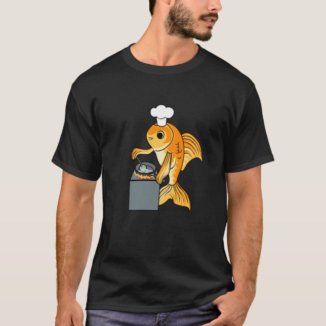 Goldfish Chef Ironic Quote Cute Fish Cooking T-Shirt (Vorderseite)