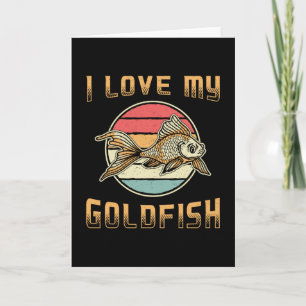 Goldfish I Liebe mein Goldfish Aquarium Karte