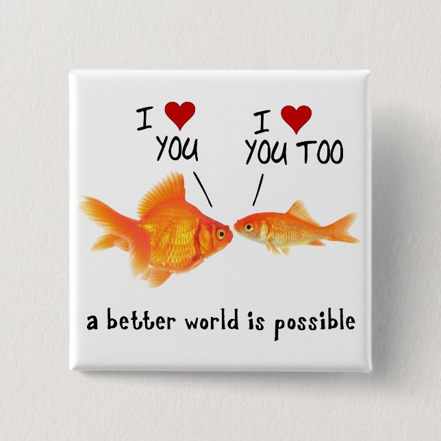 Goldfish in der Liebe Ich liebe dich Button (Vorderseite)