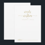 Goldkalligrafie: Worte der Weisheit Hinweiskarte<br><div class="desc">Diese goldene kalligraphische Hochzeitsworte der Weisheitsratenkarte ist perfekt für eine rustikale Hochzeit. Das einfache und elegante Design zeichnet sich durch klassische und extravagante Schriftzeichen in Gold aus. Diese Karten sind ideal für Hochzeiten, Brautparty, Babydusche, Graduiertenfest u.v.m. Personalisieren Sie die Karten mit den Namen der Braut und Bräutigam, den Eltern, die...</div>