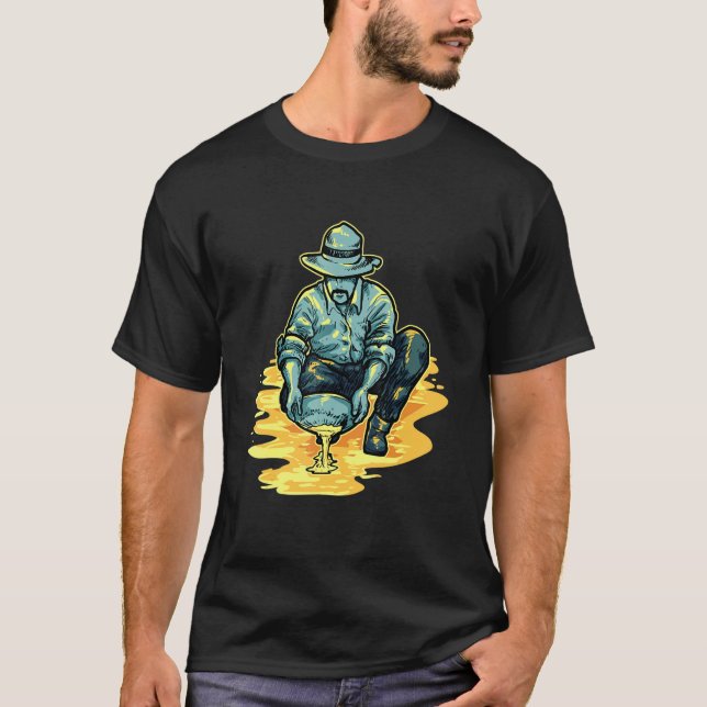 Goldminerprospektion Gold Panning T-Shirt (Vorderseite)