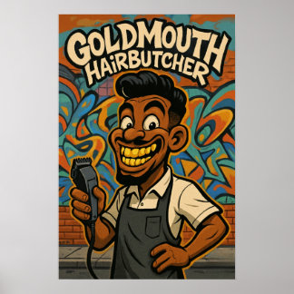 Goldmouth Hair Butcher Poster