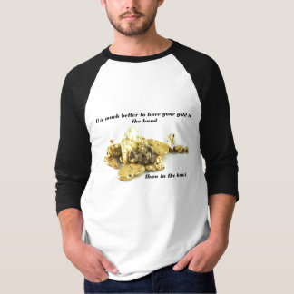 Goldnuggets auf Weiß T-Shirt