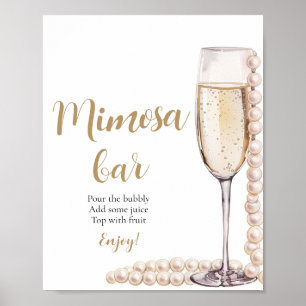 Goldperlen und Prosecco Champagner Mimosa Bar Sign Poster