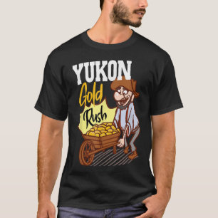 Goldrush im Yukon Territory Kanada Urlaub in Kanad T-Shirt