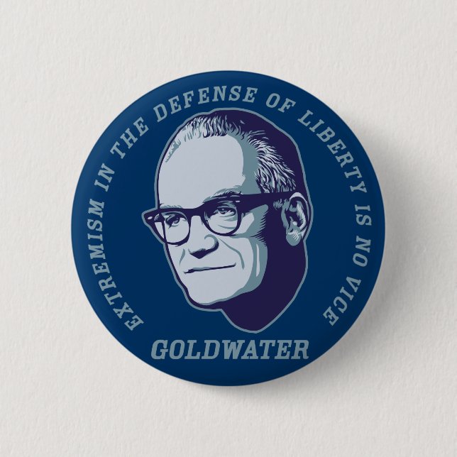 Goldwater-Zitat-Button Button (Vorderseite)