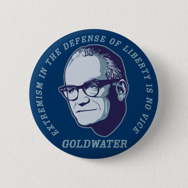 Goldwater Zitat-Knopf Button (Vorderseite)