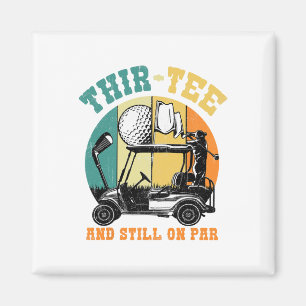 Golf 30. Geburtstag 30 noch auf Par Funny 30 Ye Magnet