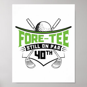 Golf 40. Geburtstag 40 noch auf Par Funny 40 Jahre Poster