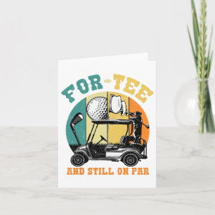 Golf 40. Geburtstag Vierzig noch auf Par Funny 40  Karte