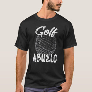 Golf Abuelo Men Golfer Golf Ball Spielerfamilie Ma T-Shirt
