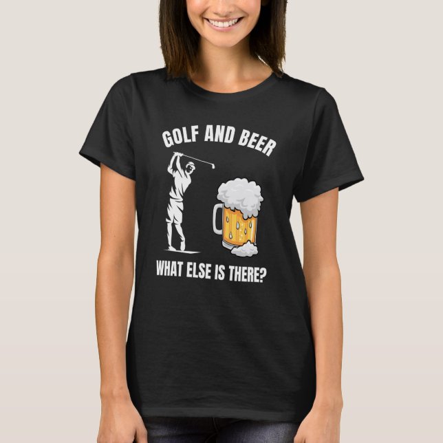 Golf And Beer Golfing Player Golfer Coach Graphic T-Shirt (Vorderseite)