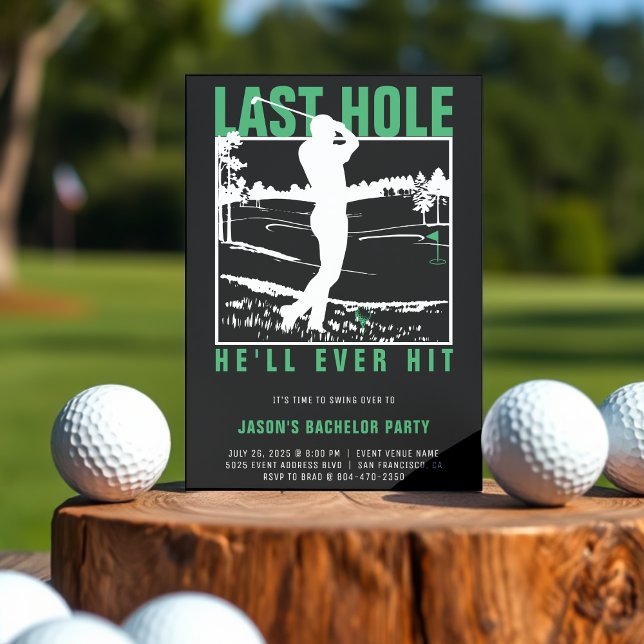 Golf Bachelor Party Funny Last Hole Er wird jemals Einladung (Golf Bachelor Party Funny Last Hole He'll Ever Hit Invitation
)