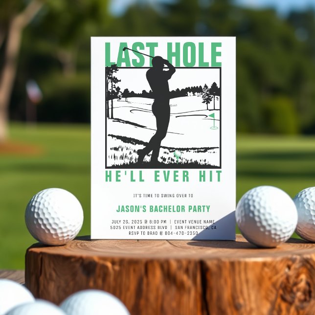 Golf Bachelor Party Funny Last Hole Er wird jemals Einladung (Golf Bachelor Party Funny Last Hole He'll Ever Hit Invitation
)
