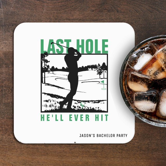 Golf Bachelor Party Funny Last Hole Er wird jemals Rechteckiger Pappuntersetzer (Von Creator hochgeladen)