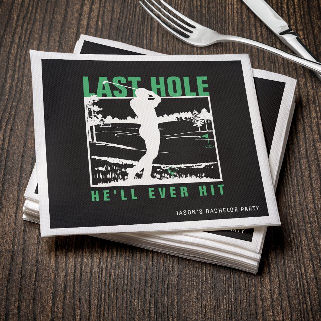 Golf Bachelor Party Funny Last Hole Er wird jemals Serviette (Golf Bachelor Party Funny Last Hole He'll Ever Hit Napkins
)