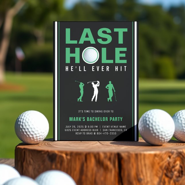 Golf Bachelor Party Letztes Loch wird er immer sch Einladung (Golf Bachelor Party Last Hole He'll Ever Hit Black Invitation
)
