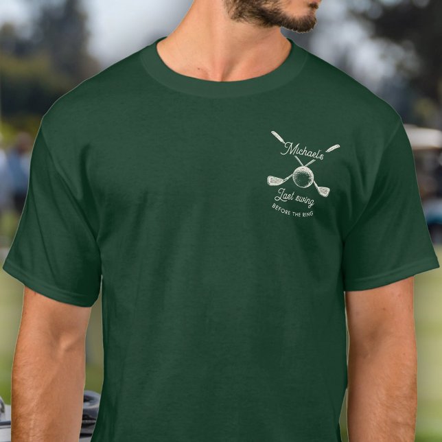 Golf Bachelor Party Letztes Swing vor dem Ring T-Shirt (Von Creator hochgeladen)