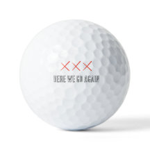 Golf Ball "Here We Go Again" Golfer Geschenk Funny