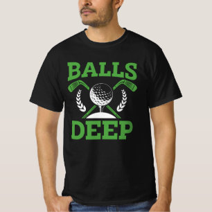Golf Balls Deep Funny Golfer Spaß T-Shirt