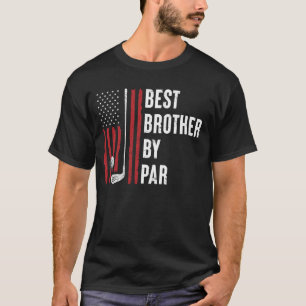 Golf Bester Bruder By Par Golfer Amerikanische Fla T-Shirt