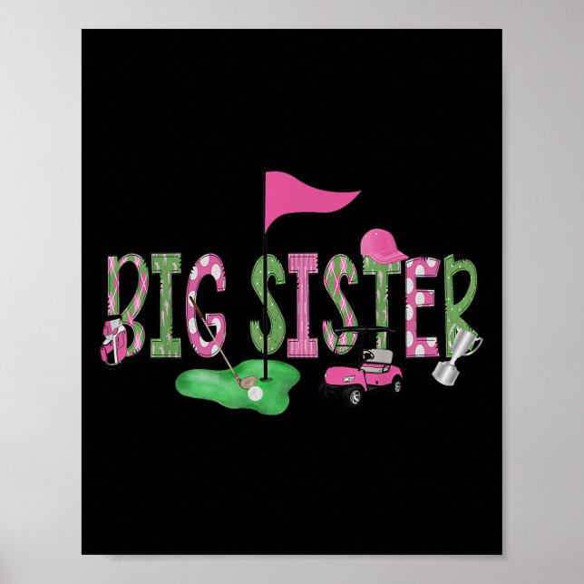 Golf Big Sister NK Hole in einem Golf 1. Geburtsta Poster (Vorne)