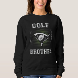Golf Bruder Golf für Golfer Golf Spaß Golf Sweatshirt