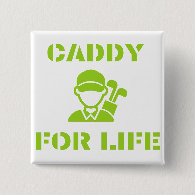 Golf Caddy for Life Quote Lime Green Button (Vorderseite)