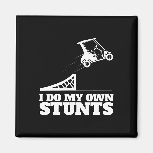 Golf Cart Accident I Do My Own Stunts Fun Present  Magnet (Vorne)