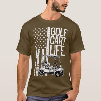 Golf Cart Life American Flag Patriotic Golfspo T-Shirt