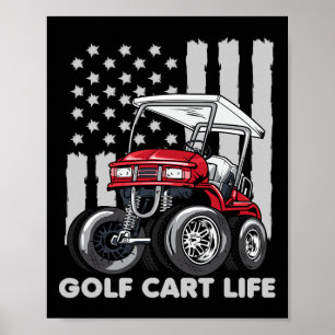Golf Cart Life Funny Golf Cart mit US-Flagge Poster