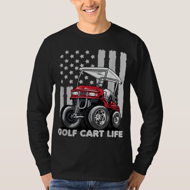 Golf Cart Life Funny Golf Cart mit US-Flagge T-Shirt (Vorderseite)