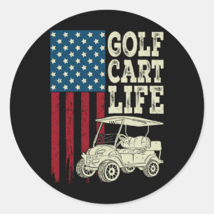 Golf Cart Life Shirt Männer Frauen Kinder amerikan Runder Aufkleber
