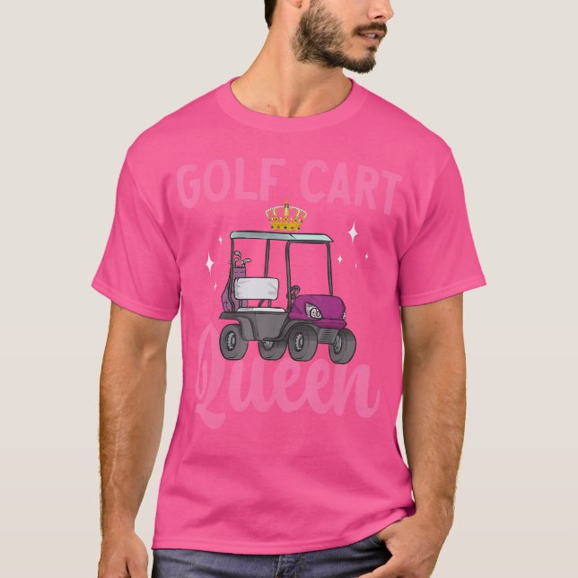 Golf Cart Queen Golfing Golfer Golf Cart T-Shirt (Vorderseite)