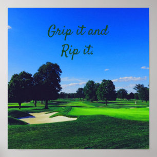 Golf Course Grip es und Rip it Poster