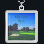Golf Course Grip es und Rip it Versilberte Kette<br><div class="desc">Golfplatz Funny und motivierend Grip es und Rip es. Das ist motivierend und inspirierend und stellt sicher ein Lächeln auf Ihr Gesicht.</div>