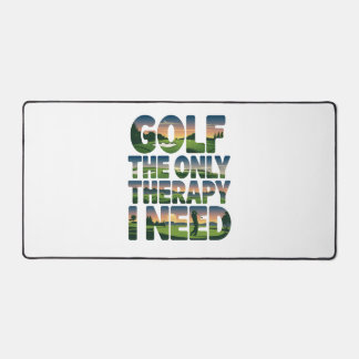 Golf die einzige Therapie, Trendy Schreibtischunterlage
