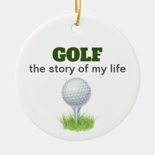 Golf die Geschichte meines Lebens lustige Keramik  Keramik Ornament