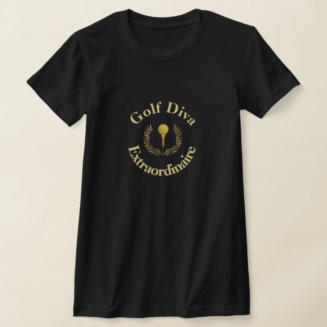 Golf Diva Extraordinaire Gold Emblem T - Shirt (Ablage )