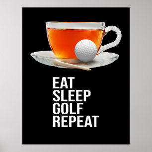 Golf Eat Sleep Golf Wiederholung Poster