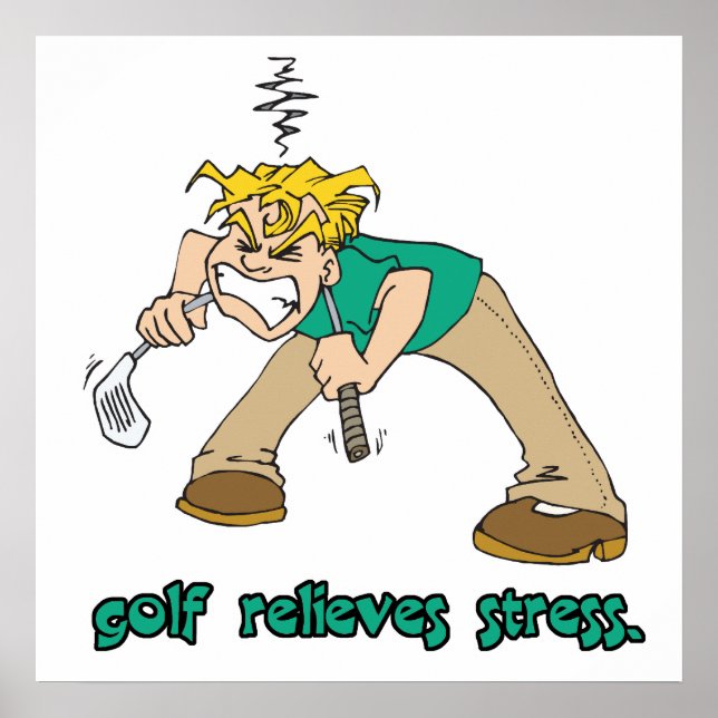 Golf entlastet Stress Spaß Poster (Vorne)