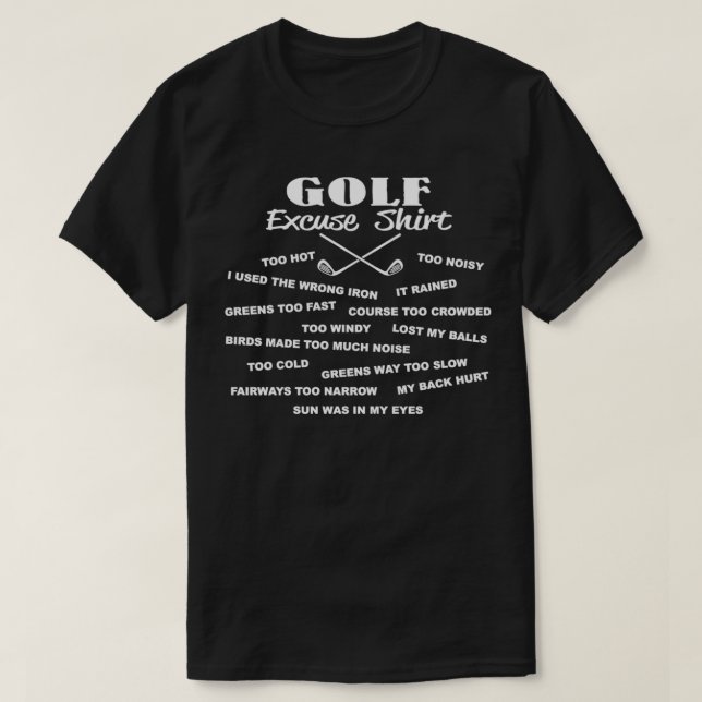 Golf Entschuldigung T-Shirt (Design vorne)