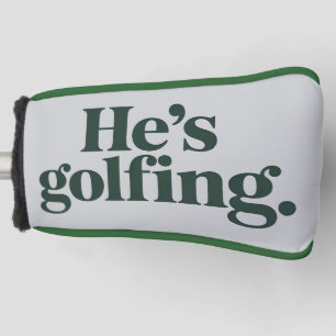 Golf Er ist Golfen Ehegeschenke Lustige Frau Mädch Headcover
