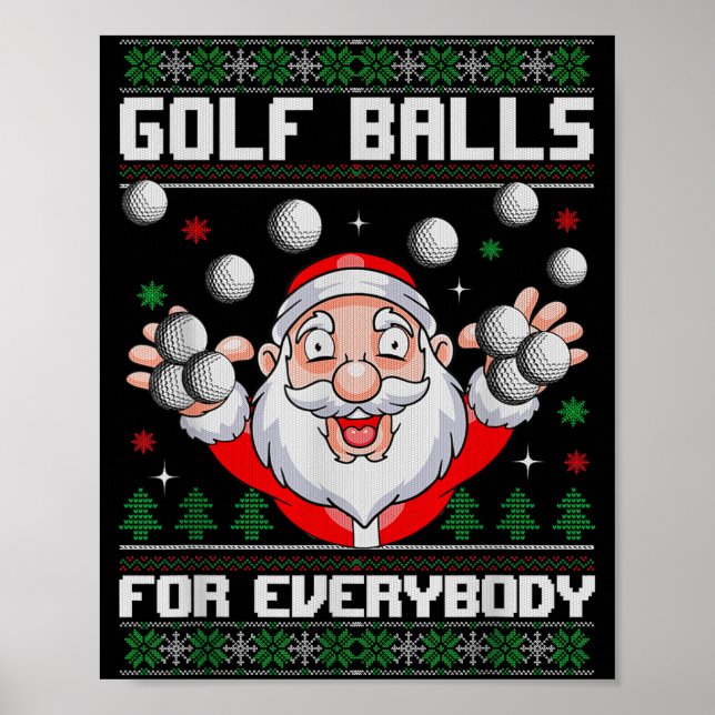 Golf For Everybody Santa Ugly Christmas Golfing  Poster (Vorne)