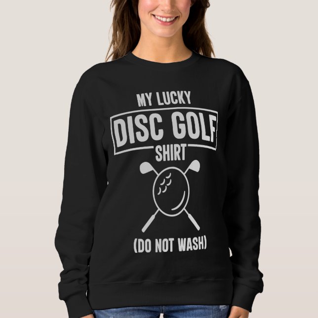 Golf  Funny Golf Sayings Golfer T Sweatshirt (Vorderseite)